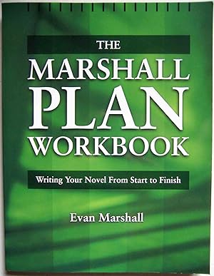 Imagen del vendedor de The Marshall Plan Workbook: Writing Your Novel from Start to Finish a la venta por Shoestring Collectibooks