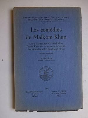 Immagine del venditore per Les Comdies de Malkom Khan: Les msaventures d'Achraf Khan; Zaman Khan ou le gouverneur modle; Les tribulations de Chh Qoul Mrz. venduto da Antiquariaat De Boekenbeurs