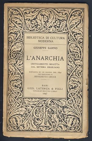 Bild des Verkufers fr L'anarchia criticamente dedotta dal sistema hegeliano. Ristampa di un saggio del 1890 con prefazione di Benedetto Croce zum Verkauf von Parigi Books, Vintage and Rare