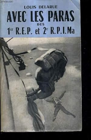 Image du vendeur pour AVEC LES PARAS DES 1ER R.E.P. ET 2E R.P.I. MA. mis en vente par Le-Livre