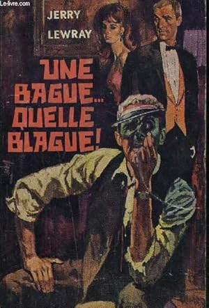 Seller image for UNE BAGUE QUELLE BLAGUE - Collection Interpol for sale by Le-Livre