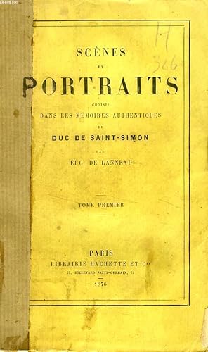 Bild des Verkufers fr SCENES ET PORTRAITS CHOISIS DANS LES MEMOIRES AUTHENTIQUES, 2 TOMES zum Verkauf von Le-Livre