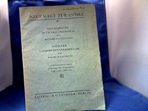 Seller image for Das Rmische in Cicero und Horaz. - Skizze der lateinischen Volkssprache. Neue Wege zur Antike II. - Altphilologischer Ferienkurs Gttingen vom 1. bis 4. Juli 1925. for sale by Antiquariat Michael Solder