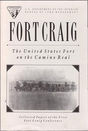 Seller image for Fort Craig: The United States Fort on the Camino Real for sale by Clausen Books, RMABA