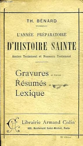 Bild des Verkufers fr L'ANNEE PREPARATOIRE D'HISTOIRE SAINTE (ANCIEN ET NOUVEAU TESTAMENT) zum Verkauf von Le-Livre