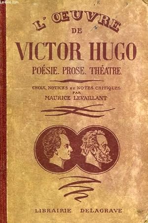 Bild des Verkufers fr L'OEUVRE DE VICTOR HUGO, POESIE, PROSE, THEATRE zum Verkauf von Le-Livre