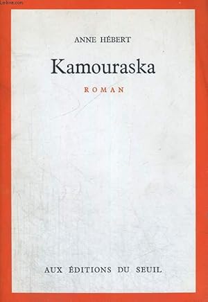 Bild des Verkufers fr Kamouraska zum Verkauf von Le-Livre
