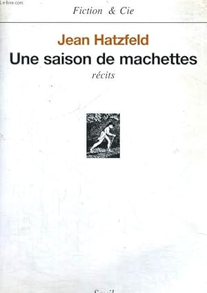 Image du vendeur pour Une saison de machettes mis en vente par Le-Livre