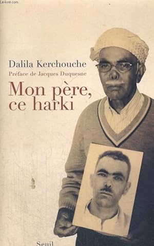 Image du vendeur pour Mon pre, ce harki mis en vente par Le-Livre