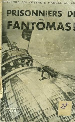 Seller image for PRISONNIERS DE FANTOMAS ! for sale by Le-Livre