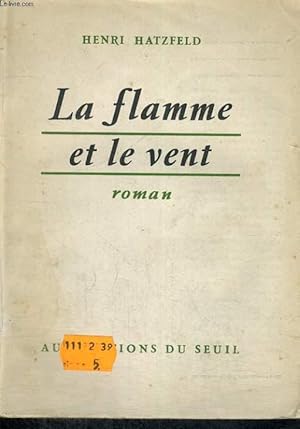 Seller image for La flamme et le vent for sale by Le-Livre