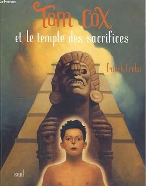 Image du vendeur pour Tom Cox et le temple des sacrifices mis en vente par Le-Livre