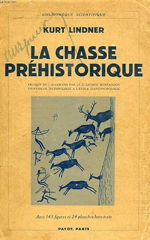 Image du vendeur pour LA CHASSE PREHISTORIQUE mis en vente par Le-Livre