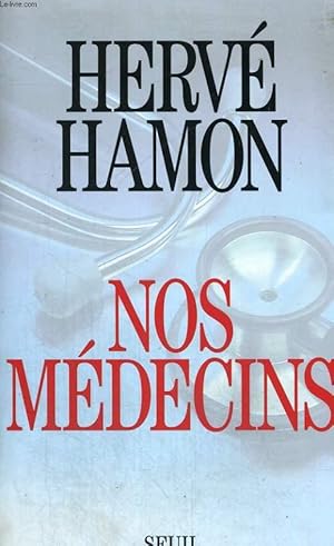 Image du vendeur pour Nos mdecins mis en vente par Le-Livre