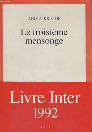 Bild des Verkufers fr Le troisime mensonge zum Verkauf von Le-Livre