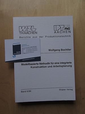 Bild des Verkufers fr Modellbasierte Methodik fr eine integrierte Konstruktion und Arbeitsplanung zum Verkauf von Bookstore-Online