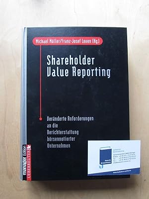 Bild des Verkufers fr Shareholder Value Reporting - Vernderte Anforderungen an die Berichterstattung brsennotierter Unternehmen zum Verkauf von Bookstore-Online