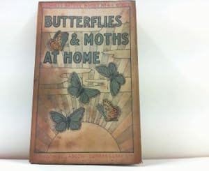 Butterflies and Moths at Home. (Gower's Nature Books No. 4).