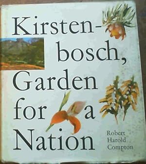 Imagen del vendedor de Kirstenbosch : Garden for a Nation a la venta por Chapter 1