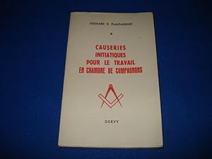 Bild des Verkufers fr Edouard E. Plantagenet. Causeries initiatiques pour le travail en chambre de compagnons : Accompagnes du texte authentique traduit d'aprs l'original des anciennes ordonnances 2de partie des eConstitutionse d'Anderson promulgues en 1723 zum Verkauf von Emmanuelle Morin