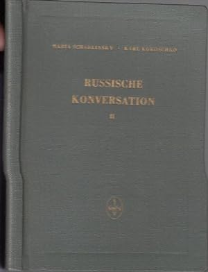 Immagine del venditore per Konversationsbuch der russischen Sprache. Teil II: Russische Kunst. Mit Vorwort. venduto da Antiquariat Carl Wegner