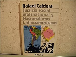Seller image for JUSTICIA SOCIAL INTERNACIONAL Y NACIONALISMO LATINOAMERICANO for sale by Vrtigo Libros
