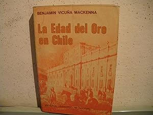 Image du vendeur pour LA EDAD DEL ORO EN CHILE. mis en vente par Vrtigo Libros