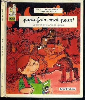 Bild des Verkufers fr PAPA, FAIS-MOI PEUR ! - LES CONTES DANS LA VIE DE L'ENFANT / COLLECTION PETITE ABEILLE N13. zum Verkauf von Le-Livre