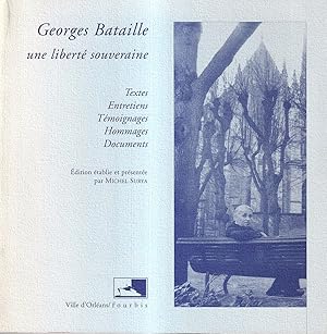 Georges Bataille, une liberté souveraine