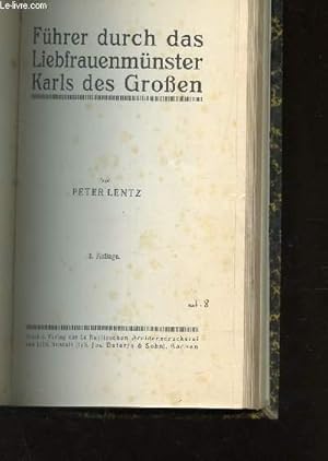 Seller image for FUHRER DURCH DAS LIEBFRAUENMUNSTER KARLS DES GROBEN / 2 - AUFLAGE. for sale by Le-Livre