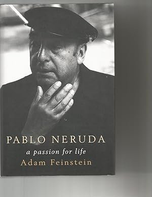 Imagen del vendedor de Pablo Neruda A passion for life a la venta por Rosebud Books