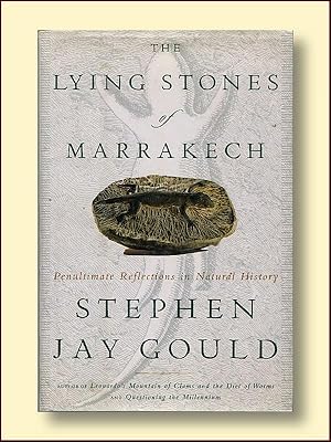 Seller image for Lying Stones of Marrakech: Penultimate Reflections in Natural History for sale by Catron Grant Books