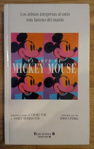 Seller image for El arte de Mickey Mouse. Los artistas interpretan al ratn ms famoso del mundo for sale by La Leona LibreRa