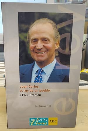 Seller image for Juan Carlos, el rey de un pueblo. (Volumen I) for sale by La Leona LibreRa