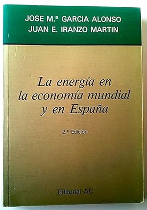 Seller image for Energa en la economa mundial y en Espaa, la for sale by Librera Salvalibros Express