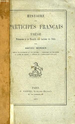 Bild des Verkufers fr HISTOIRE DES PARTICIPES FRANCAIS (THESE) zum Verkauf von Le-Livre