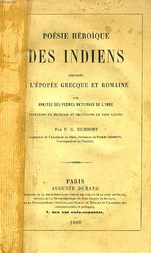 Bild des Verkufers fr POESIE HEROIQUE DES INDIENS, COMPAREE A L'EPOPEE GRECQUE ET ROMAINE zum Verkauf von Le-Livre