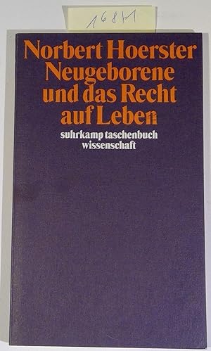 Neugeborene und das Recht auf Leben. suhrkamp taschenbuch wissenschaft 1215