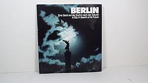 Berlin Eine Stadt Auf Der Suche Nach Der Zukunft
