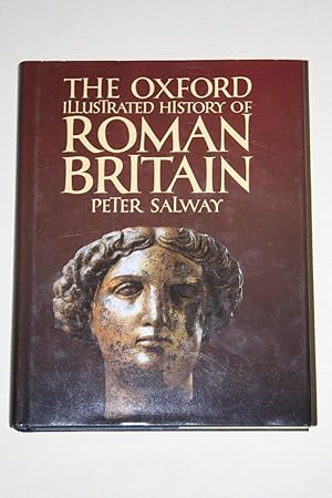 The Oxford Illustrated History Of Roman Britain