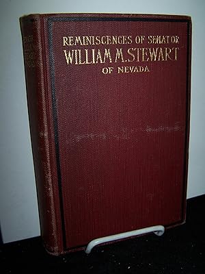 Seller image for Reminiscences of Senator William M. Stewart of Nevada. for sale by Zephyr Books