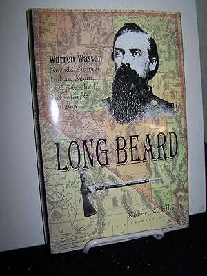 Bild des Verkufers fr Long Beard: Warren Wasson; Nevada Pioneer, Indian Agent, U.S. Marshal, Inventor and Enigma. zum Verkauf von Zephyr Books