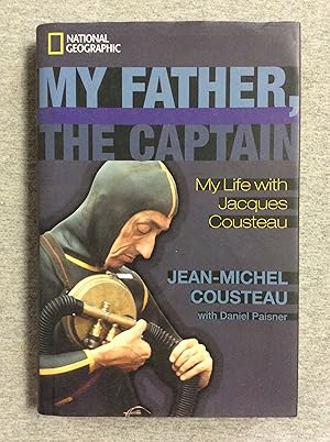 Seller image for My Father, the Captain: My Life with Jacques Cousteau for sale by Book Nook