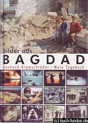 Bilder aus Bagdad. Mein Tagebuch.