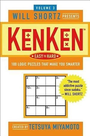 Seller image for The Will Shortz Presents Kenken Easy to Hard, Volume 3 (Paperback) for sale by Grand Eagle Retail