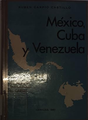 Image du vendeur pour Mexico, Cuba y Venezuela. Triangulo Geopoltico Del Caribe mis en vente par Antiquariat Bookfarm