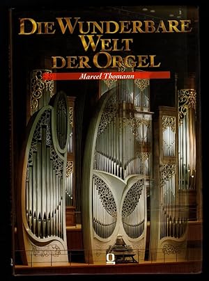 Die wunderbare Welt der Orgel.