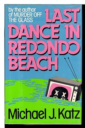 Bild des Verkufers fr LAST DANCE IN REDONDO BEACH. zum Verkauf von Bookfever, IOBA  (Volk & Iiams)