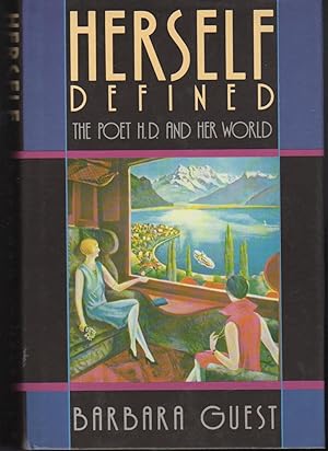 HERSELF DEFINED: The Poet and Her World.