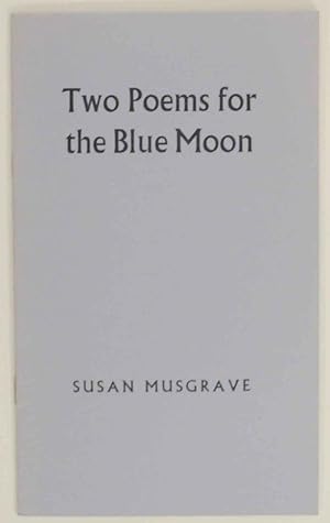 Bild des Verkufers fr Two Poems for the Blue Moon zum Verkauf von Jeff Hirsch Books, ABAA